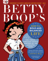 Betty Boop's Guide to a Bold and Balanced Life