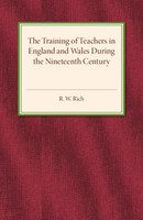 The Training of Teachers in England and Wales during the Nineteenth Century