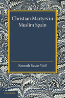 Christian Martyrs in Muslim Spain