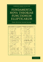 Fundamenta nova theoriae functionum ellipticarum