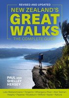 New Zealand's Great Walks: The Complete Guide