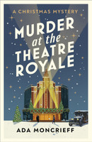 Murder at the Theatre Royale: The perfect murder mystery for Christmas 2022