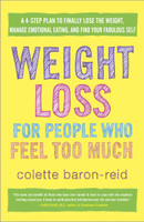 Weight Loss for People Who Feel Too Much