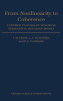 From Nonlinearity to Coherence