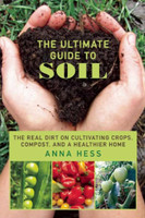 The Ultimate Guide to Soil