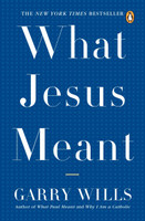 What Jesus Meant