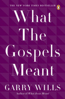 What the Gospels Meant