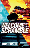 Last Kid Running: Welcome to the Scramble