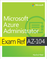 Exam Ref AZ-104 Microsoft Azure Administrator