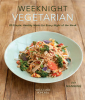 Weeknight Vegetarian (Plant-based diet, Meatless recipes)