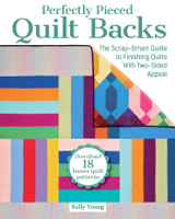 Perfectly Pieced Quilt Backs