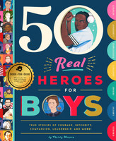 50 Real Heroes for Boys