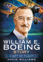 The William E. Boeing Story