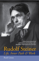 Rudolf Steiner: Life, Inner Path & Work
