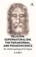 Religion, Supernaturalism, the Paranormal and Pseudoscience