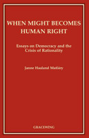 When Might Becomes Human Right