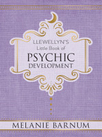Llewellyn's Little Book Of Psychic Development