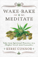 Wake, Bake & Meditate