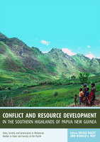 Conflict and Resource Development in the Southern Highlands of Papua New Guinea