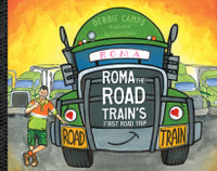 Roma the Road Train's First Road Trip