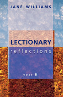 Lectionary Reflections - Year B