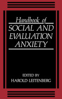 Handbook of Social and Evaluation Anxiety
