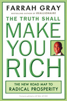 The Truth Shall Make You Rich