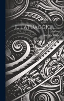 Il Tatuaggio ......