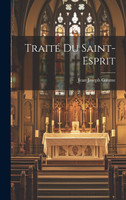 Traité Du Saint-Esprit
