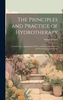 The Principles and Practice of Hydrotherapy