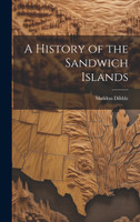 A History of the Sandwich Islands