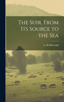 The Suir, From Its Source to the Sea