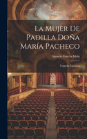 La mujer de Padilla Doña María Pacheco