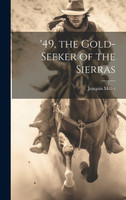 '49, the Gold-seeker of the Sierras