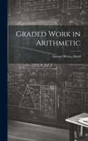 Graded Work in Arithmetic