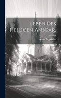 Leben des heiligen Ansgar.