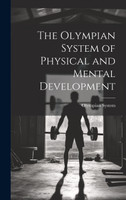 The Olympian System of Physical and Mental Development