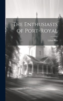 The Enthusiasts of Port-Royal