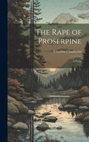 The Rape of Proserpine
