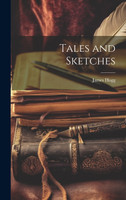 Tales and Sketches