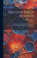 Discours Sur La Biologie
