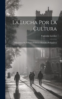 La Lucha Por La Cultura