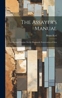 The Assayer's Manual