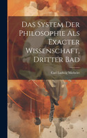 Das System der Philosophie als exacter Wissenschaft, Dritter Bad