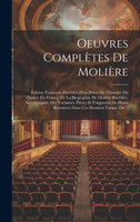 Oeuvres Complètes De Molière