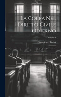 La Colpa Nel Diritto Civile Odierno