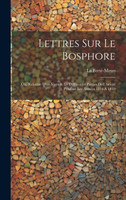 Lettres Sur Le Bosphore