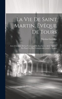 La Vie De Saint Martin, Evêque De Tours