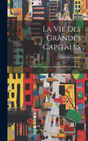 La Vie Des Grandes Capitales