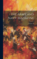 The Army and Navy Magazine; Volume 15